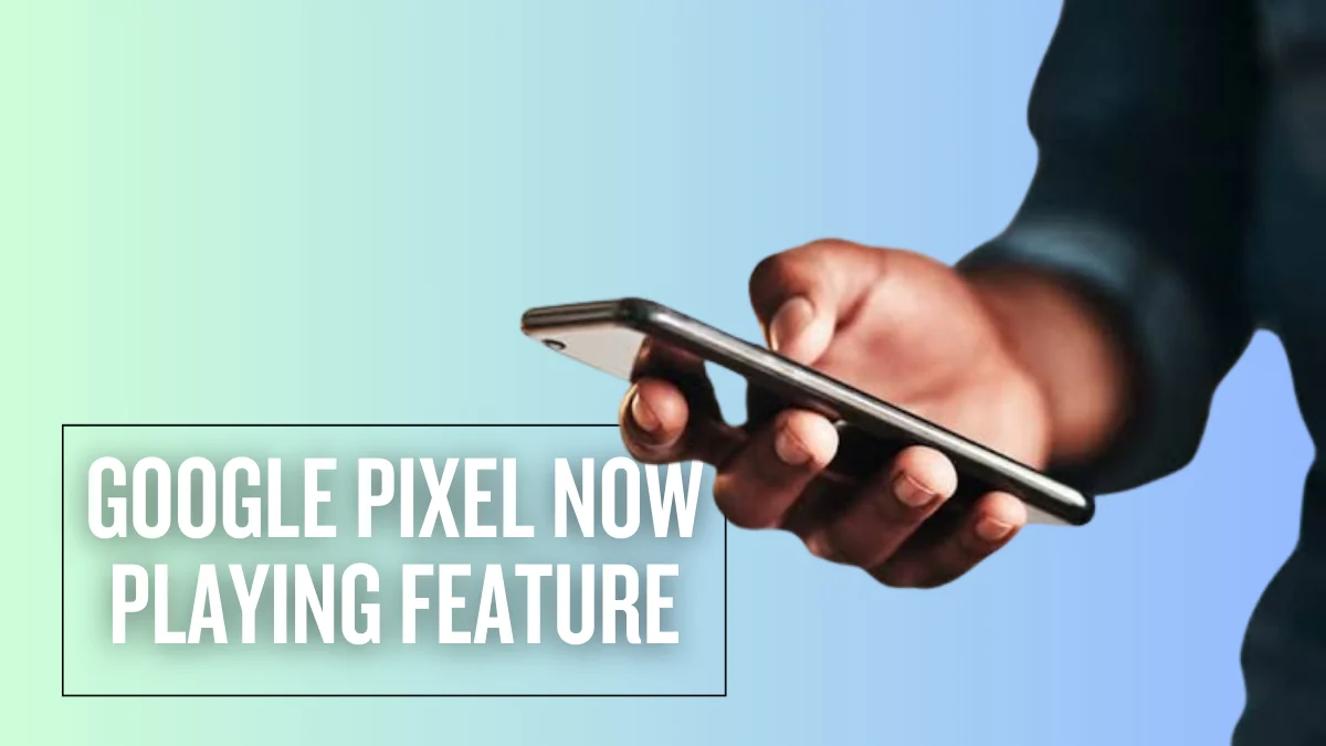 Image: How to Set Up and Use Google Pixel Now Playing Feature in 2025, Credit: Roy/Phonexon